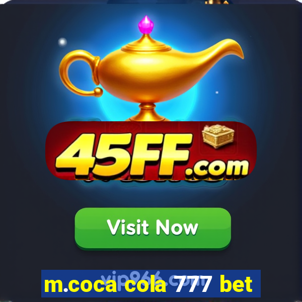 m.coca cola 777 bet